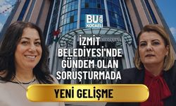 İZMİT BELEDİYESİ'NDE GÜNDEM OLAN SORUŞTURMADA YENİ GELİŞME