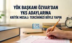 YÖK BAŞKANI ÖZVAR’DAN YKS ADAYLARINA KRİTİK MESAJ: TERCİHİNİZİ BÖYLE YAPIN