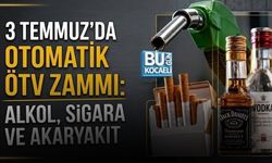 3 TEMMUZ'DA ÖTV ZAMMI KAPIDA! AKARYAKIT, SİGARA VE ALKOL FİYATLARI YÜKSELEBİLİR