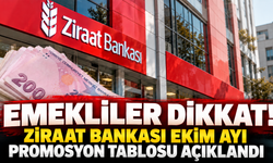 Emekliler Dikkat! Ziraat Bankası Ekim Ayı Promosyon Tablosu Açıklandı