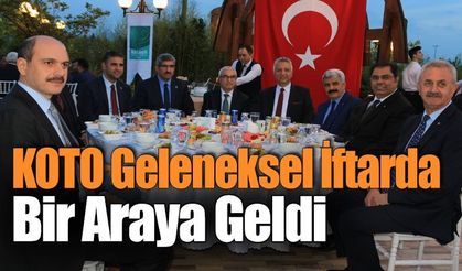 KOTO Geleneksel İftarda Bir Araya Geldi