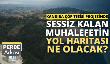 Kandıra Çöp Tesisi Projesinde Sessiz Kalan Muhalefetin Yol Haritası Ne Olacak?