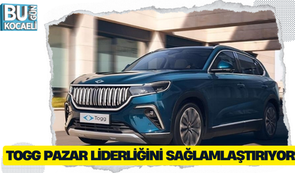 TOGG PAZAR LİDERLİĞİNİ SAĞLAMLAŞTIRIYOR!