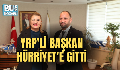 YRP'Lİ BAŞKAN HÜRRİYET'E GİTTİ