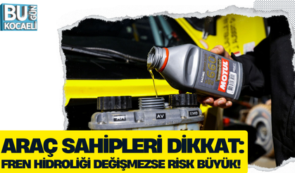 ARAÇ SAHİPLERİ DİKKAT: FREN HİDROLİĞİ DEĞİŞMEZSE RİSK BÜYÜK!