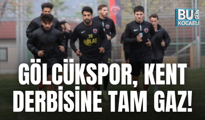 GÖLCÜKSPOR, KENT DERBİSİNE TAM GAZ!
