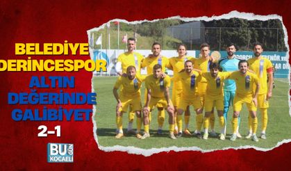 BELEDİYE DERİNCE ALTIN DEĞERİNDE GALİBİYET 2-1