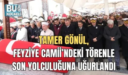 TAMER GÖNÜL, FEYZİYE CAMİİ’NDEKİ TÖRENLE SON YOLCULUĞUNA UĞURLANDI