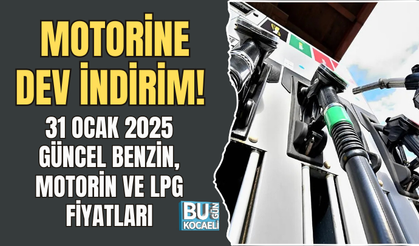 MOTORİNE DEV İNDİRİM! 31 OCAK 2025 GÜNCEL BENZİN, MOTORİN VE LPG FİYATLARI BELLİ OLDU