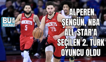 ALPEREN ŞENGÜN, NBA ALL-STAR'A SEÇİLEN 2. TÜRK OYUNCU OLDU
