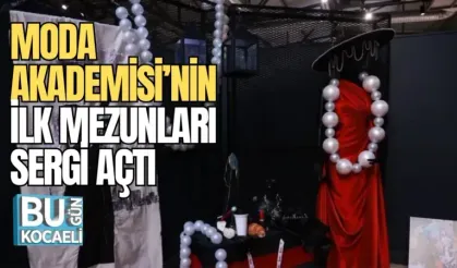 MODA AKADEMİSİ’NİN İLK MEZUNLARI SERGİ AÇTI