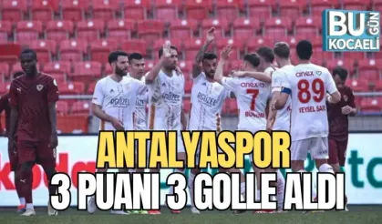 ANTALYASPOR 3 PUANI 3 GOLLE ALDI