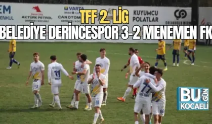 TFF 2. LİG: BELEDİYE DERİNCESPOR 3-2 MENEMEN FK