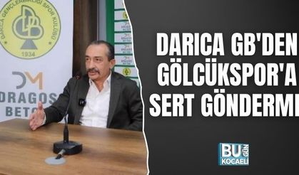 DARICA GB'DEN GÖLCÜKSPOR'A SERT GÖNDERME