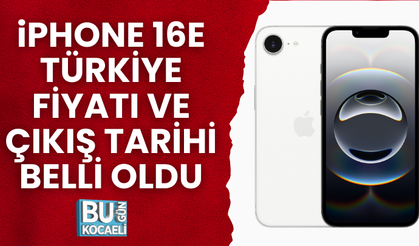 iPHONE 16E TÜRKİYE FİYATI VE ÇIKIŞ TARİHİ BELLİ OLDU