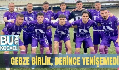 GEBZE BİRLİK, DERİNCE YENİŞEMEDİ