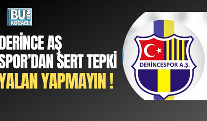 DERİNCESPOR'DAN RAKİP TAKIMA SERT TEPKİ: "YALANDAN YANGIN YAPMAYIN!" 