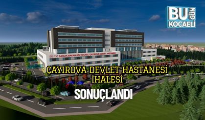 Çayırova Devlet Hastanesi İhalesi Sonuçlandı
