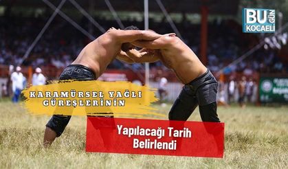 Karamürsel Yağlı Güreşlerinin Yapılacağı Tarih Belirlendi