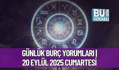 Günlük Burç Yorumları | 20 Eylül 2025 Cumartesi