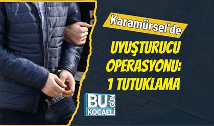 Karamürsel’de Uyuşturucu Operasyonu: 1 Tutuklama