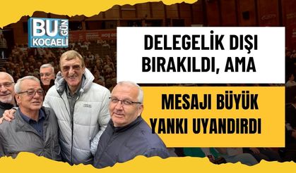 Delegelik Dışı Bırakıldı, Ama Mesajı Büyük Yankı Uyandırdı