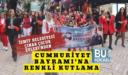 İzmit Belediyesi Çınar Çocuk Evleri’nden Cumhuriyet Bayramı’na Renkli Kutlama