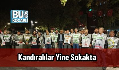 Kandıralılar Yine Sokakta