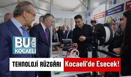 Teknoloji Rüzgârı Kocaeli’de Esecek!