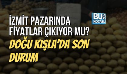 İZMİT PAZARINDA FİYATLAR ÇIKIYOR MU? DOĞU KIŞLA’DA SON DURUM