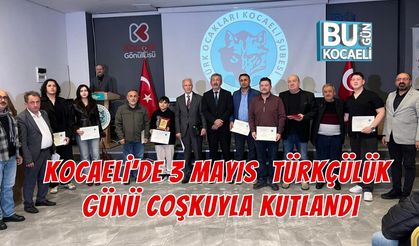 KOCAELİ’DE 3 MAYIS TÜRKÇÜLÜK GÜNÜ COŞKUYLA KUTLANDI
