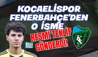 KOCAELİSPOR FENERBAHÇE'DEN O İSME RESMİ TEKLİF GÖNDERDİ!