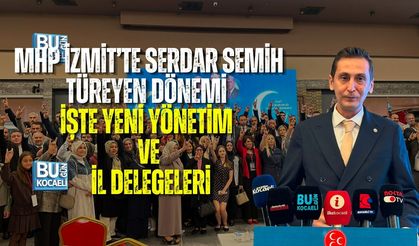 MHP İZMİT’TE SERDAR SEMİH TÜREYEN DÖNEMİ İŞTE YENİ YÖNETİM VE İL DELEGELERİ