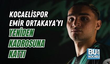 KOCAELİSPOR EMİR ORTAKAYA’YI YENİDEN KADROSUNA KATTI
