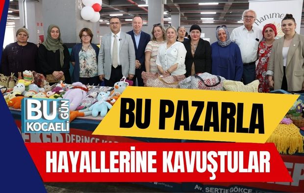 Bu Pazarla Hayallerine Kavuştular