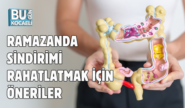 RAMAZANDA SİNDİRİMİ RAHATLATMAK İÇİN ÖNERİLER