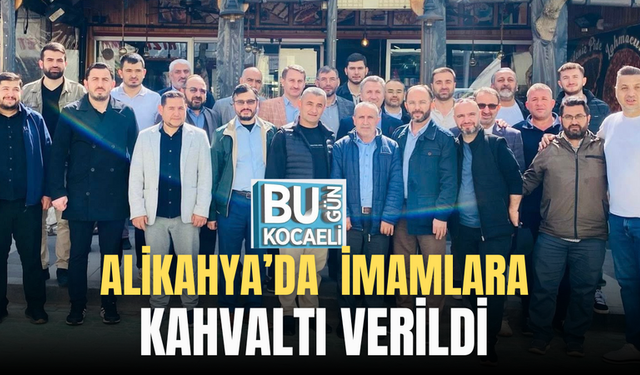 ALİKAHYA'DA DİN GÖREVLİLERİNE KAHVALTI VERİLDİ