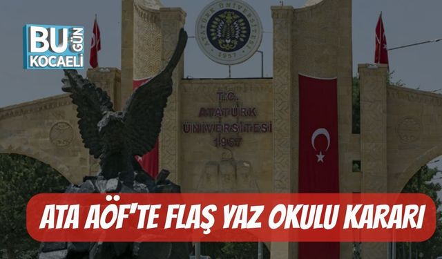 ATA AÖF'te Flaş Yaz Okulu Kararı