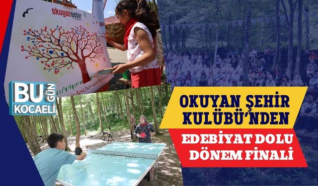 Okuyan Şehir Kulübü’nden Edebiyat Dolu Dönem Finali