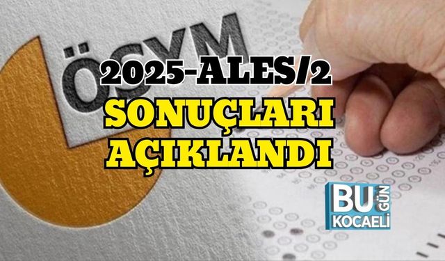 2025-ALES/2 Sonuçları Açıklandı