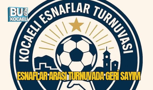 Esnaflar Arası Turnuvada Geri Sayım