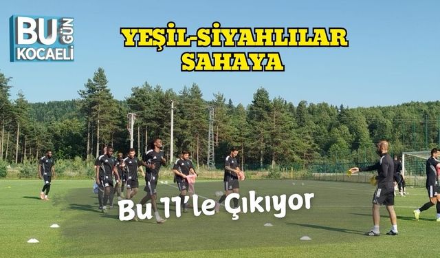Yeşil-Siyahlılar Sahaya Bu 11’le Çıkıyor