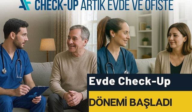 Evde Check-Up Dönemi Başladı