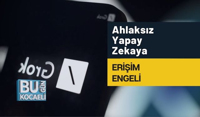 Ahlaksız Yapay Zekaya Erişim Engeli