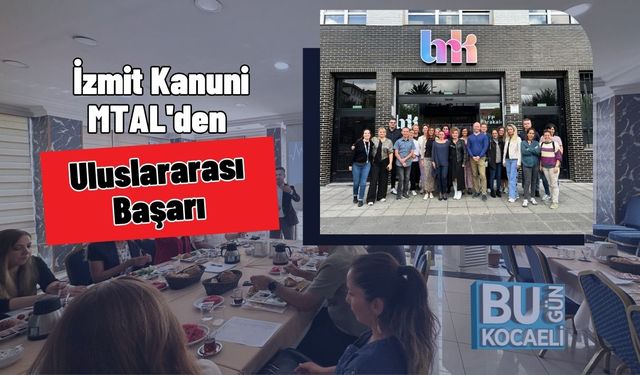 İzmit Kanuni MTAL'den Uluslararası Başarı
