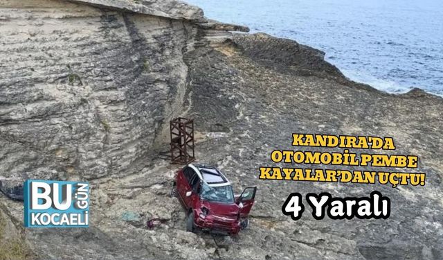 Kandıra'da Otomobil Pembe Kayalar’dan Uçtu! 4 Yaralı