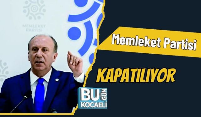 Memleket Partisi Kapatılıyor