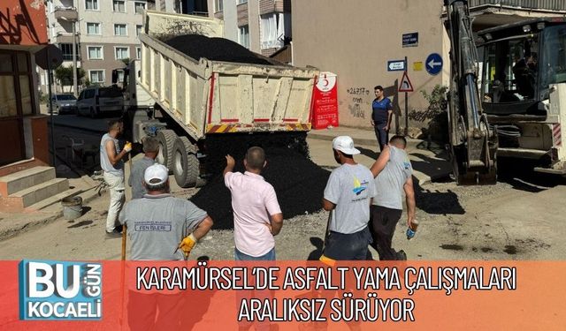 Karamürsel’de Asfalt Yama Çalışmaları Aralıksız Sürüyor