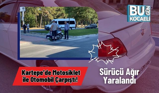 Kartepe’de Motosiklet ile Otomobil Çarpıştı! Sürücü Ağır Yaralandı