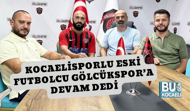 Kocaelisporlu Eski Futbolcu Gölcükspor’a Devam Dedi